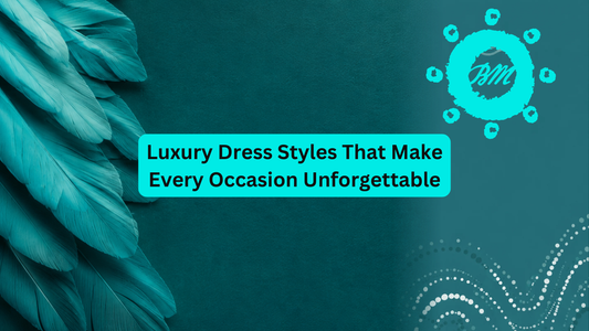 Luxury Dress Styles That Make Every Occasion Unforgettable