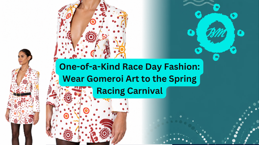 One-of-a-Kind Race Day Fashion: Wear Gomeroi Art to the Spring Racing Carnival